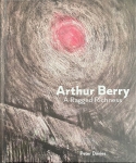 Arthur Berry - Arthur Berry -  A Ragged Richness